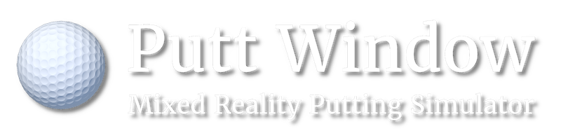 Putt Window - Mixed Reality Putting Simulator